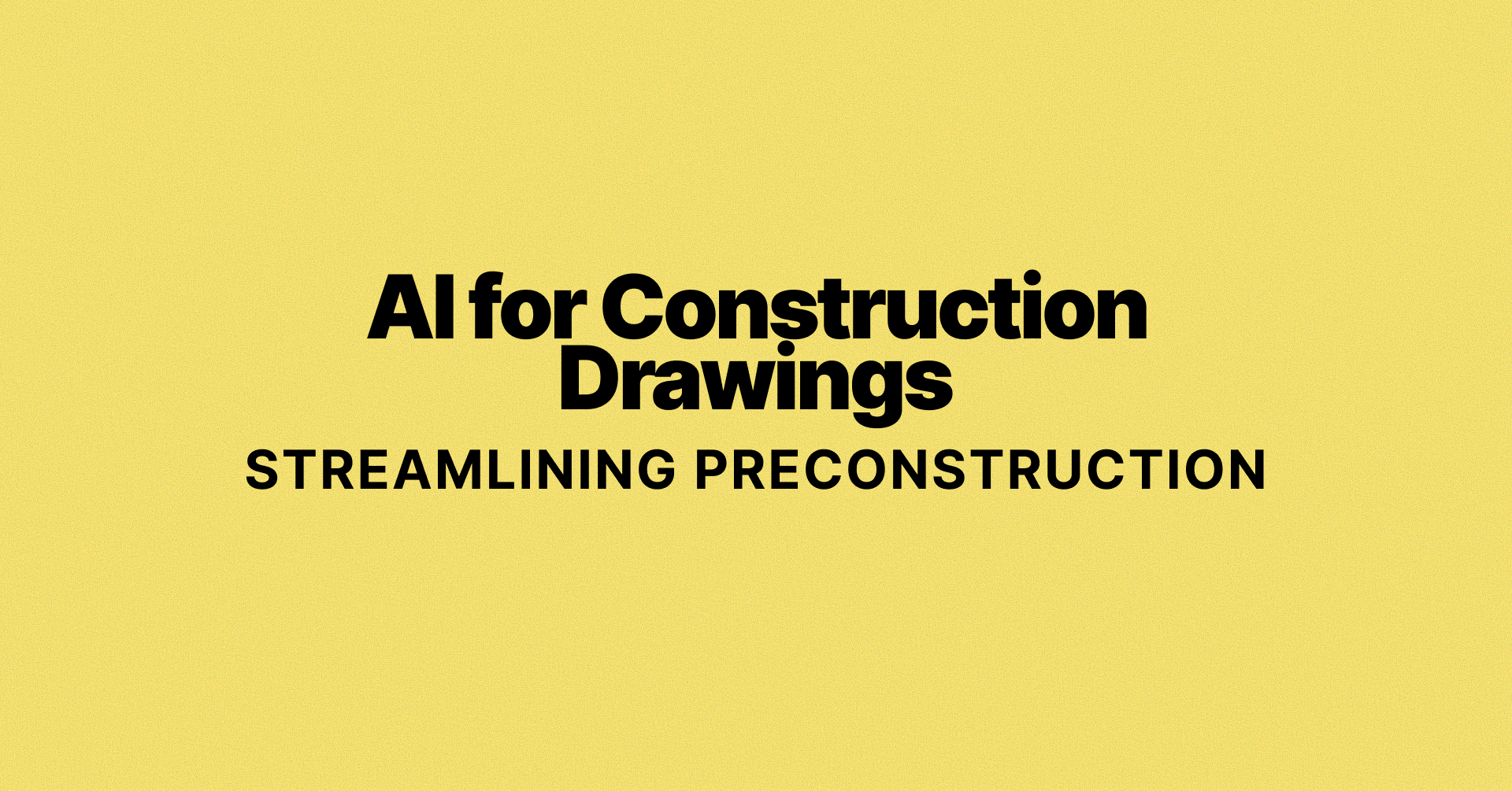 artificial intelligence for construction drawings