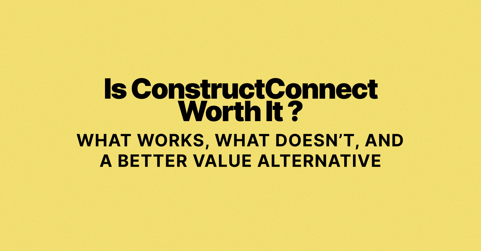 How Worthwhile is Construct Connect